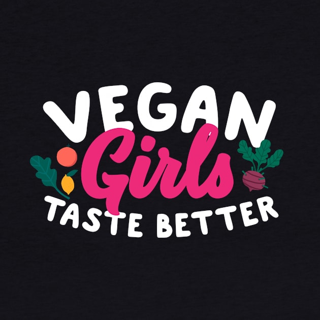 Vegan Girls Taste Better by thingsandthings